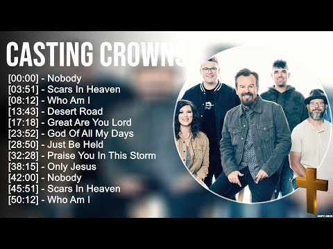 C a s t i n g C r o w n s Greatest Hits ~ Top Praise And Worship Songs