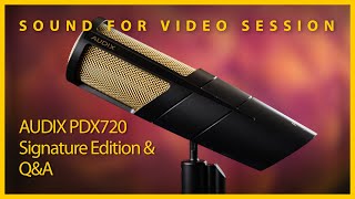 Video thumbnail for Sound for Video Session — AUDIX PDX720 Signature Edition & Q&A by Curtis Judd Audio