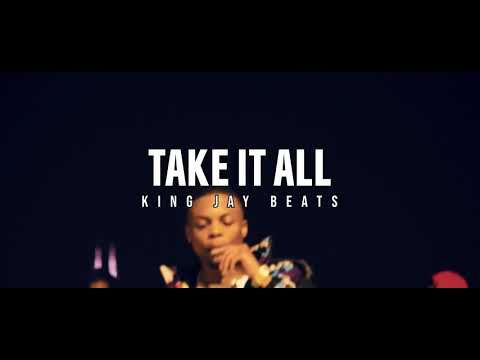 King Jay Beats - Take It All (Official Video)