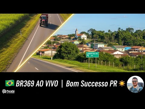 BR369 AO VIVO Cidade Bom Sucesso PR