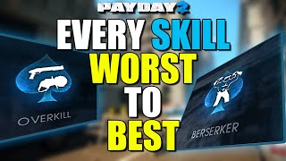 Every SKILL ranked WORST to BEST! (Payday 2)