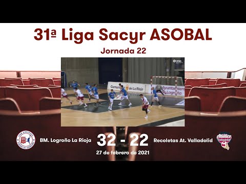 31ª Liga Sacyr ASOBAL J22: BM. Logroño La Rioja - Recoletas At. Valladolid 32-22