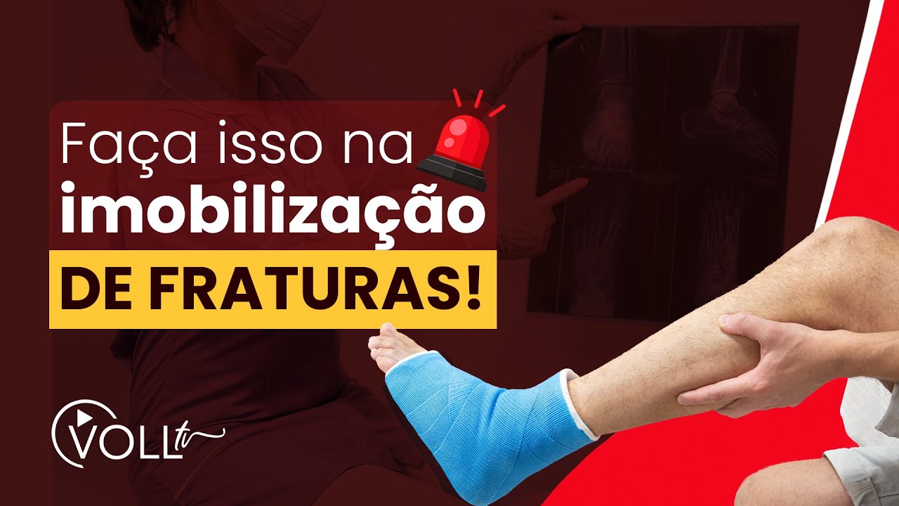Cuidados ESSENCIAIS na imobilização de fraturas nos Primeiros Socorros