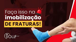 Cuidados ESSENCIAIS na imobilização de fraturas nos Primeiros Socorros