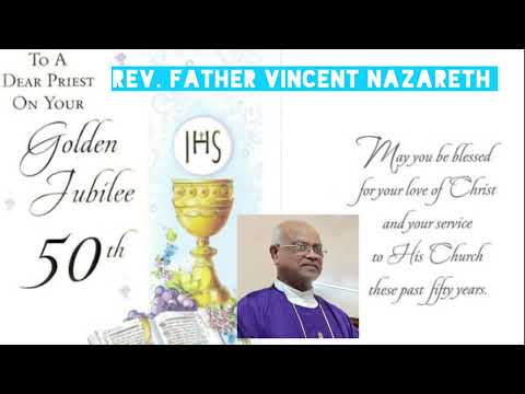 Jubilee song- Happy 50th jubilee to Fr. VINCENT NAZARETH...