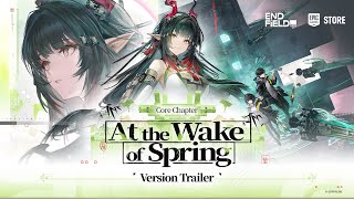 Arknights: Endfield + At the Wake of Spring + 2026 + Major Update Trailer Trailer