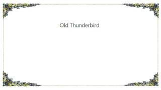 Devendra Banhart - Old Thunderbird Lyrics