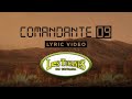 Comandante 09 – Los Tucanes De Tijuana (Lyric Video)