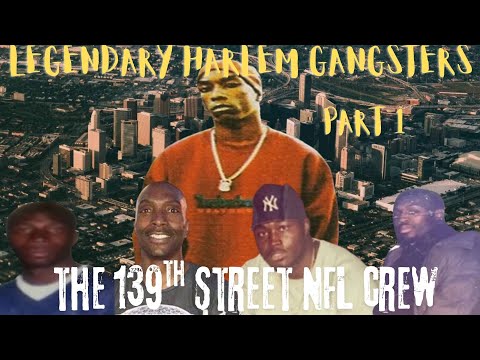 New York City's DEADLIEST GANG: Harlem's 139th Street NFL CREW Part 1