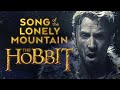 The Hobbit - Song of The Lonely Mountain ...