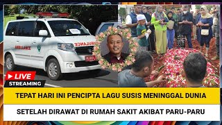 Download lagu The composer of the song 'Susis' passed away today after being hospitalized for lung problems. mp3 Download lagu The composer of the song 'Susis' passed away today after being hospitalized for lung problems. mp3