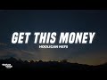 Hooligan Hefs Get This Money Lyrics