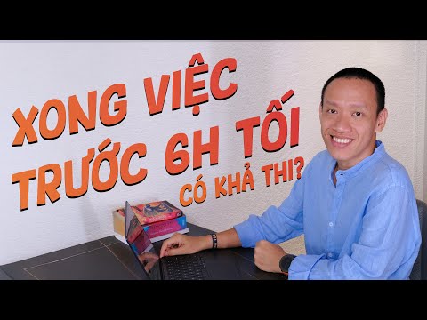 How to always finish work before 6 PM? | Nguyen Huu Tri