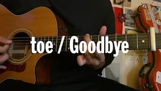 toe / グッドバイ (Guitar tutorial with tab)