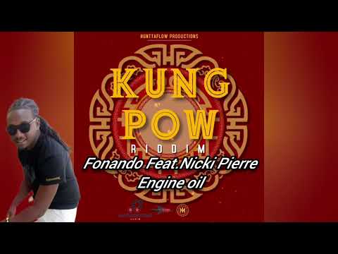 Fonando Feat.Nicki Pierre - Engine Oil ( Kung Pow Riddim) 2022 Vincy soca