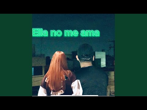 Ella No Me Ama (Remix)