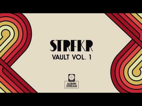 STRFKR - Vault Vol. 1 [FULL ALBUM STREAM]