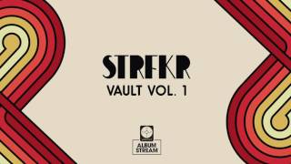 STRFKR - Vault Vol. 1 [FULL ALBUM STREAM]