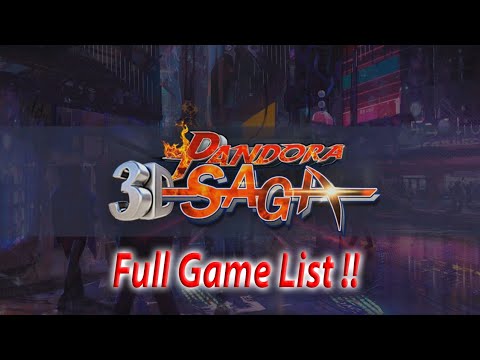 Pandora Saga 3D Full Game List