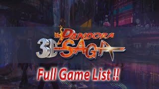 Pandora Saga 3D Full Game List