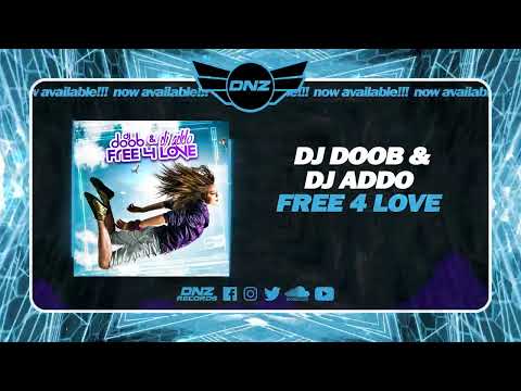 DNZ521 // DJ DOOB & DJ ADDO - FREE 4 LOVE (Official Video DNZ Records)
