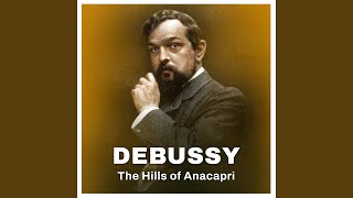 Download lagu Debussy: The Hills of Anacapri (Excerpt) mp3