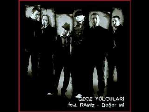 Gece Yolculari Ft Ramiz : Değer Mi Hiç?