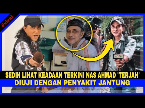 SED1H Lihat Keadaan NAS AHMAD 'MELODI KITA TERJAH'.. Ini Keadaannya Yg TERKINI Buat Ramai TAK SANGKA