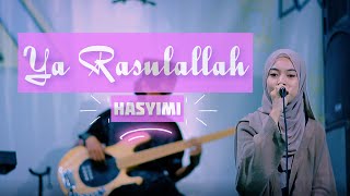 Download lagu HASYIMI - YA RASULALLAH | Live Cover mp3 Download lagu HASYIMI - YA RASULALLAH | Live Cover mp3