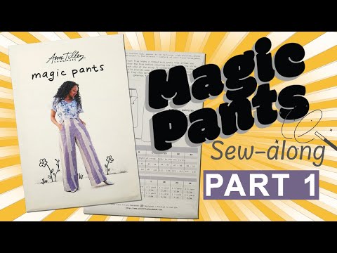 Magic Pants Sew-Along PART 1: CHOOSING SIZE, MATERIALS NEEDED + CUTTING YOUR FABRIC
