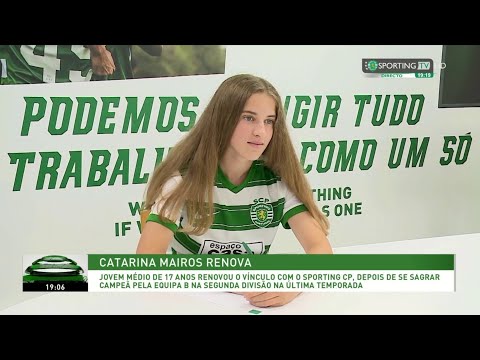 Catarina Mairos - Renovação de contrato Sporting CP 16-07-2021