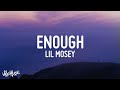 Lil Mosey - Enough (Lyrics)