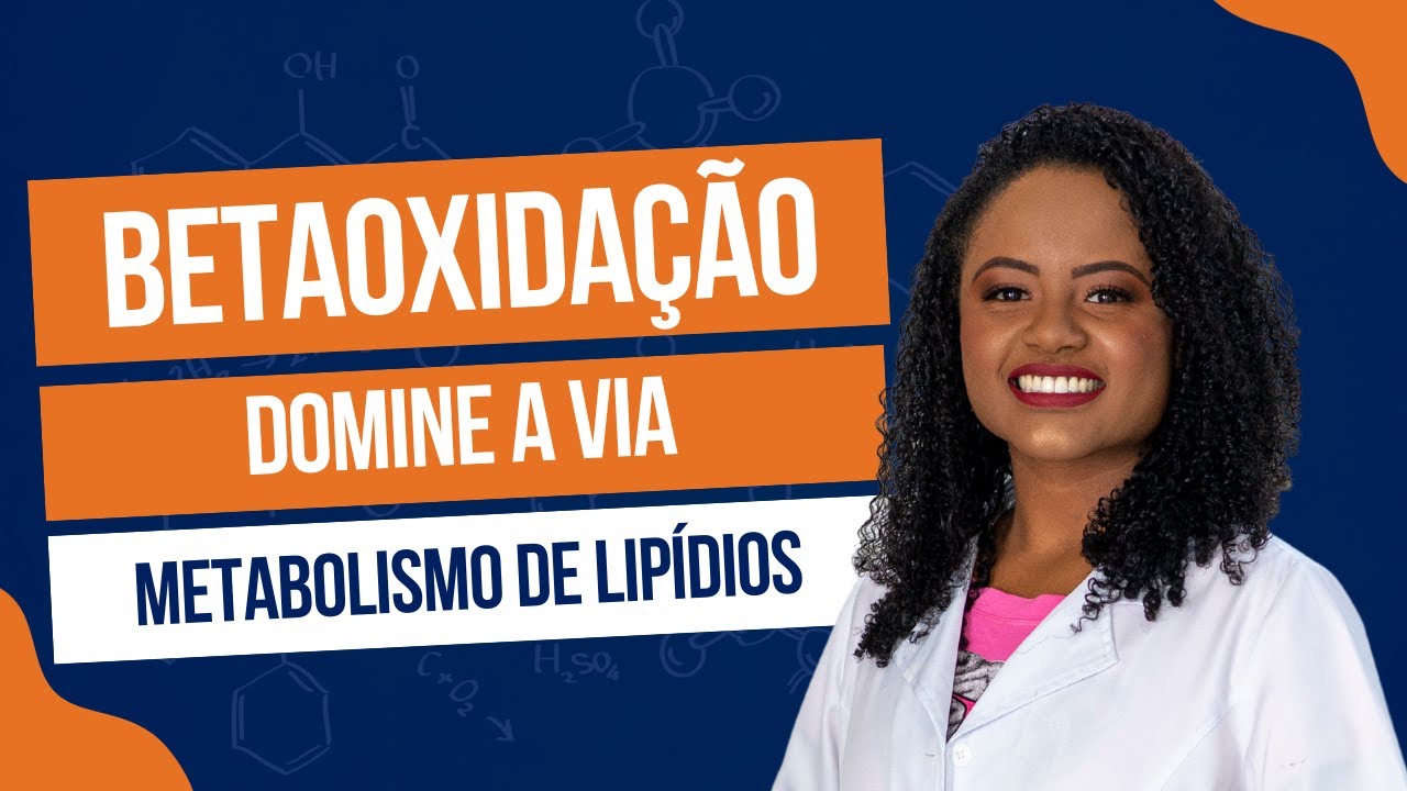 BETAOXIDAÇÃO: METABOLISMO DE LIPÍDIOS