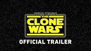 Star Wars: The Clone Wars Official Trailer