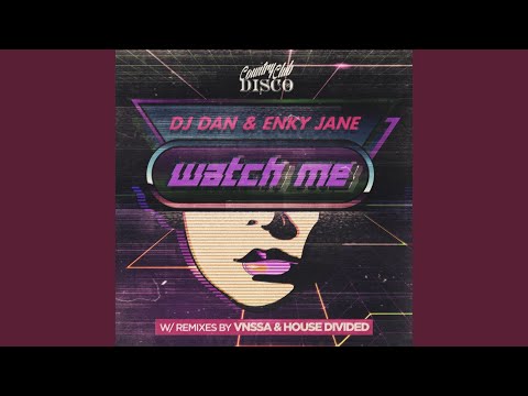 Watch Me (VNSSA Remix)