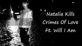 Natalia Kills - Crimes Of Love Ft.Will I Am ,New Song , Demo Leak