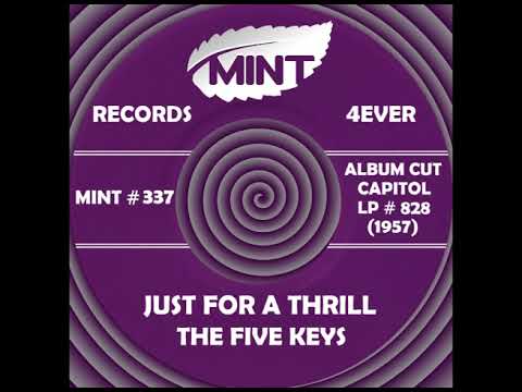 JUST FOR A THRILL, The Five Keys, (Capitol LP #828) 1957