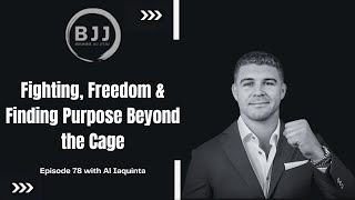 Al Iaquinta | Fighting, Freedom & Finding Purpose Beyond the Cage | EP 78