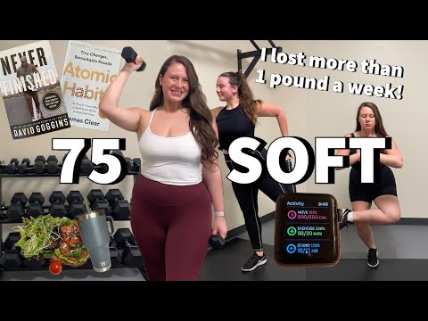 I Transformed My Body and Life in 75 Days / How I Lost Over 1 Pound a Week During 75 Soft