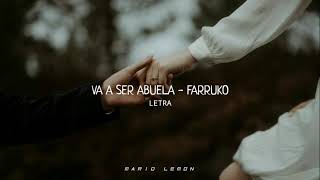 Va a Ser Abuela - Farruko (Letra)