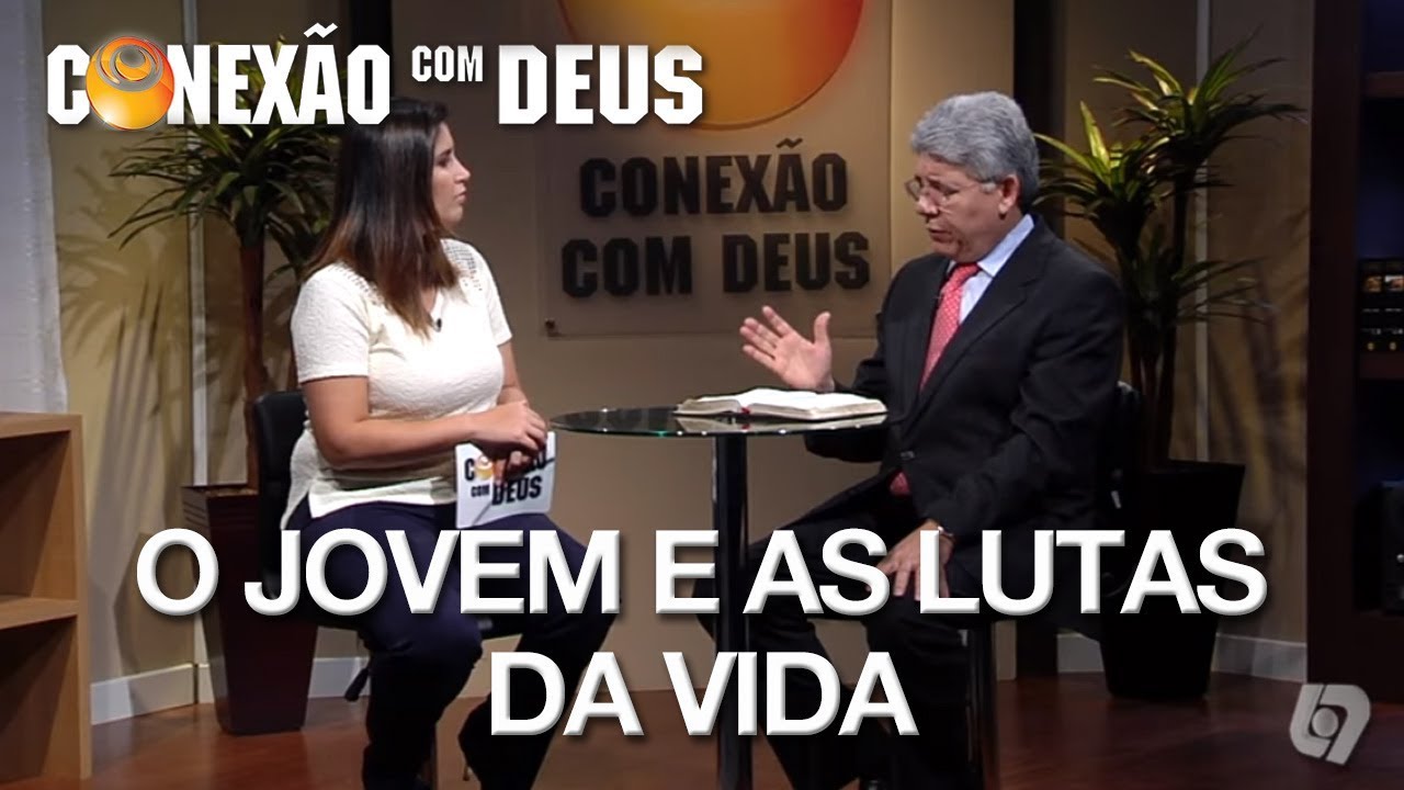 O jovem e as lutas da vida - Pr Hernandes Dias Lopes