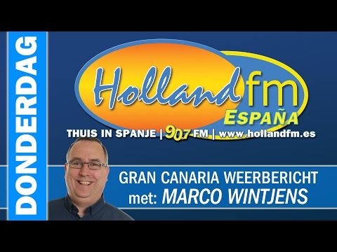 DONDERDAG: 14-01-2016 | 't HOLLAND FM Gran Canaria weerbericht