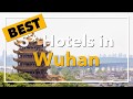 Best 5 Star Hotels In Wuhan China