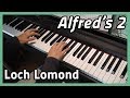 ♪ Loch Lomond ♪ Piano | Alfred's 2