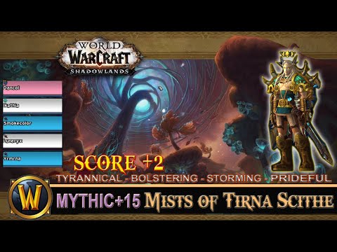 Mists Of Tirna Scithe Mythic 15 Tyrannical Bolstering Storming Prideful Prot Paladin Shadowlands