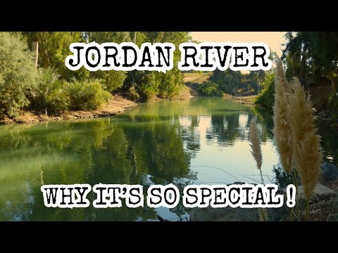 Jordan River, Israel, Bible Events and Miracles along the Jordan River, John & Jesus Baptismal Sites