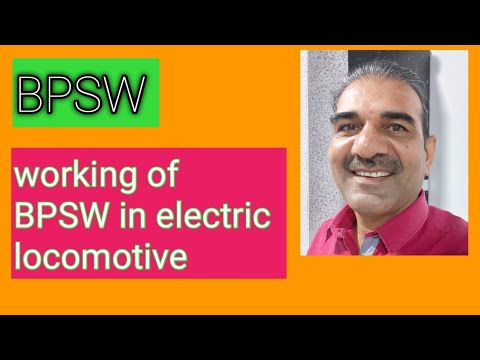 #bpsw What is working of BPSW in electric locomotive.