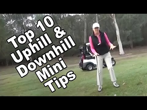 Top 10 Uphill and downhill lies mini tips.