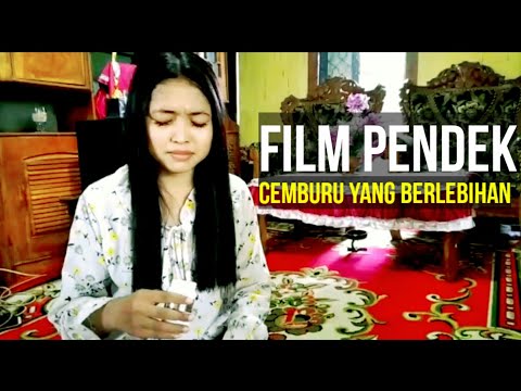 cemburu-yang-berlebihan-film-pendek-sedih-banget-menyentuh-hati