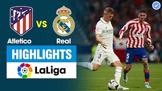 Highlights Atletico Madrid vs Real Madrid | Rượt đuổi kịch tính-bước ngoặt ngôi sao-thẻ đỏ đau đớn